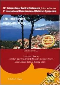 A Short history of the International Zeolite Conference. From London 1967 to Beijing 2007 Compra Online