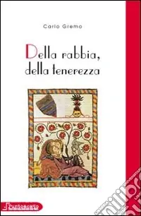 Must-Have Della rabbia, della tenerezza