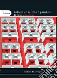Offerta Del Giorno Call center inferno o paradiso. Il caso Vodafone