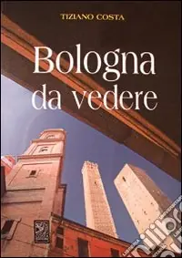 Bologna da vedere Offerta Del Giorno