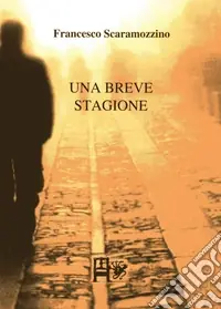 Una breve stagione Ultime Pezzi