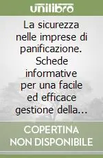 Vendita Finale La sicurezza nelle imprese di panificazione. Schede informative per una facile ed efficace gestione della prevenzione