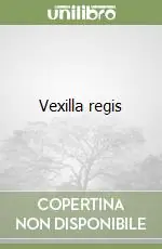 Nuovo Arrivo Vexilla regis