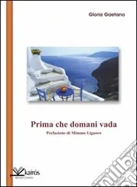 Prima che domani vada Ultimissimo Modello