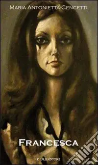 Francesca. Una donna del Novecento Vendita Finale