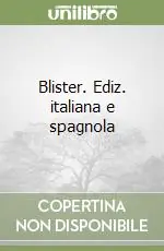 Soddisfatti O Rimborsati Blister. Ediz. italiana e spagnola
