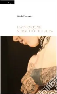 Spedito Oggi L‘attrazione verso ciò che dura