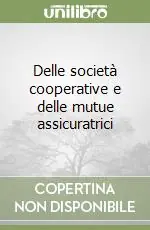 Delle società cooperative e delle mutue assicuratrici Ordina Subito