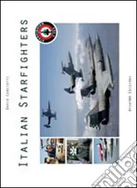 Italian starfighters. Ediz. italiana e inglese Prezzo Ridotto