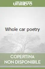 Whole car poetry Ultima Occasione