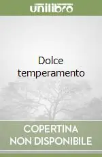 Ordina Subito Dolce temperamento