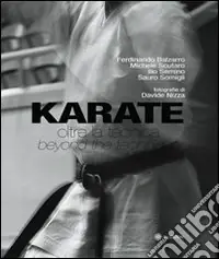 Popolare Karate. Oltre la tecnica. Ediz. italiana e inglese