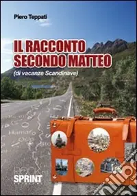 Pagamento Sicuro Il racconto secondo Matteo (di vacanze scandinave)