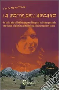 La notte dell‘arcano Novità