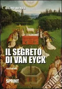 Il segreto di van Eyck Occasione Imperdibile