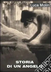 Storia di un angelo Prezzo Ridotto
