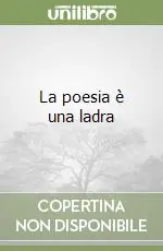 Economico La poesia è una ladra