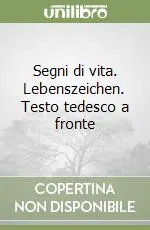 Segni di vita. Lebenszeichen. Testo tedesco a fronte Prezzo Di Fabbrica