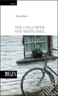 Non Perdere The child with the white bike