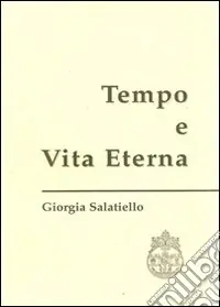 Spedito Oggi Tempo e vita eterna. Karl Rahner e l‘apertura del pensiero