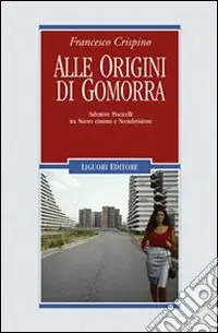 Alle origini di Gomorra. Salvatore Piscicelli tra «nuovo» cinema e neotelevisione Promozione