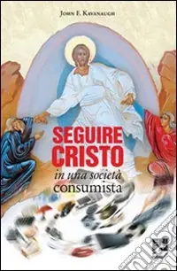 Spedizione Espresso Seguire Cristo in una società consumista