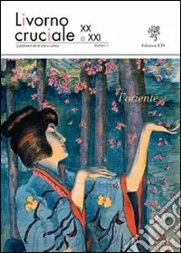 Livorno cruciale XX e XXI. Quadrimestrale di arte e cultura. Vol. 3 L‘oriente Vendita Finale