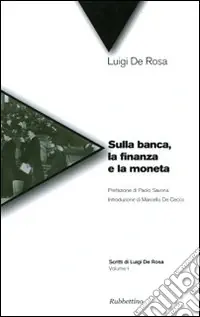 Nuova Collezione Sulla banca, la finanza e la moneta