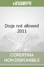 Popolare Dogs not allowed 2011