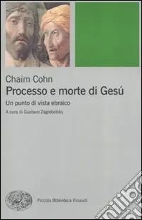 Sconto Processo e morte di Gesù. Un punto di vista ebraico