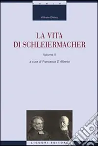 Promozione La vita di Schleiermacher. Vol. 2