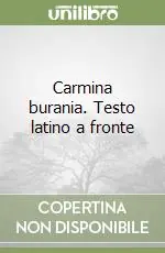 Carmina burania. Testo latino a fronte Sconto