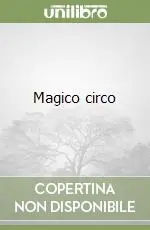 Magico circo Quantità Limitata