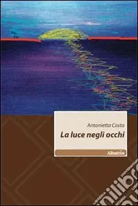 Offerta La Luce negli occhi