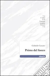 Prezzo Basso Prima del fuoco