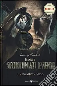 Di Tendenza Un infausto inizio. Una serie di sfortunati eventi. Vol. 1
