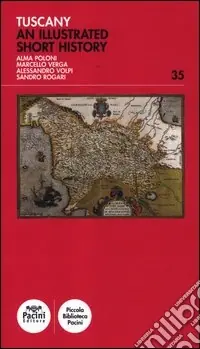 Tuscany. An illustrated short history Saldi