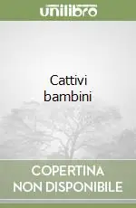 Cattivi bambini Promo Stagionale