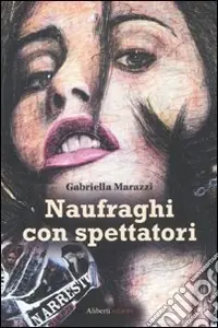 Offerta Lampo Naufraghi con spettatori