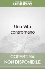 Must-Have Una Vita contromano