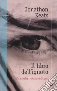 Prezzo Basso Il libro dell‘ignoto. Storie di trentasei Giusti