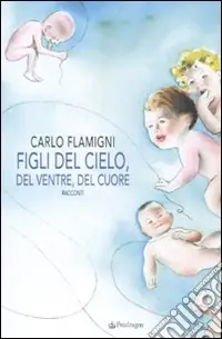 Figli del cielo, del ventre, del cuore Occasione