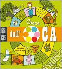 Gioco dell‘oca. Ediz. illustrata. Con gadget Acquista Ora