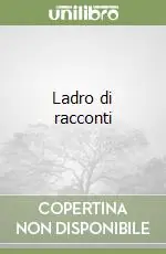 A Buon Prezzo Ladro di racconti