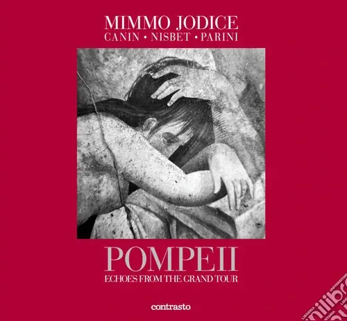 A Buon Prezzo Pompeii. Echoes from the Grand Tour. Ediz. illustrata