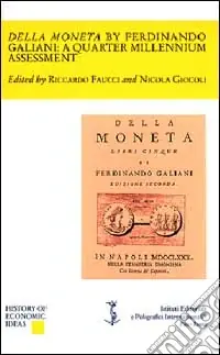 Della moneta by Ferdinando Galiani a quarter millennium assessment Di Tendenza