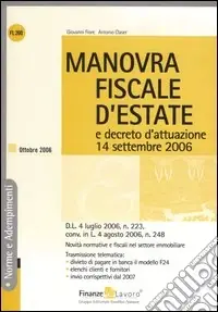 Compra Adesso Manovra fiscale d‘estate e decreto d‘attuazione 14 settembre 2006