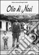Olio di noci. La quotidianità negli anni ‘40 bambini protagonisti Professionale