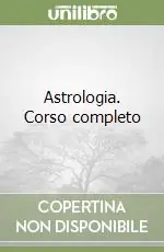 Consegna Rapida Astrologia. Corso completo