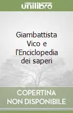 Direttamente Dal Produttore Giambattista Vico e l‘Enciclopedia dei saperi